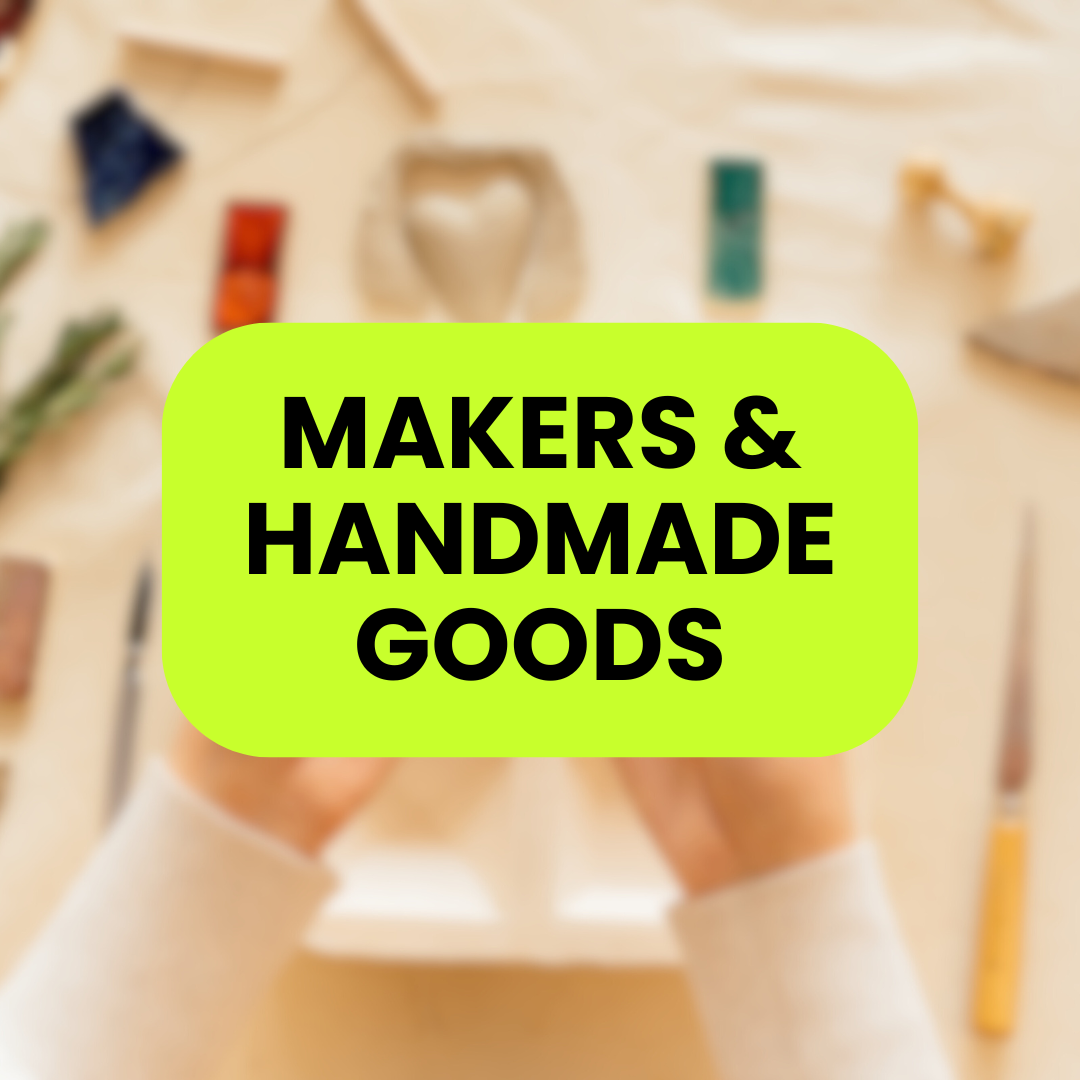 Makers & Handmade Goods
