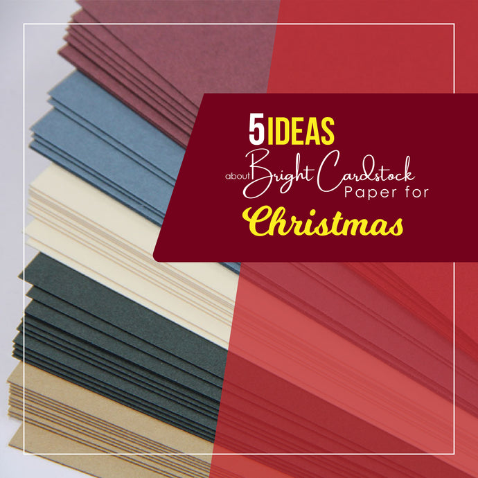 5 Ideas About Bright Cardstock Paper For Christmas