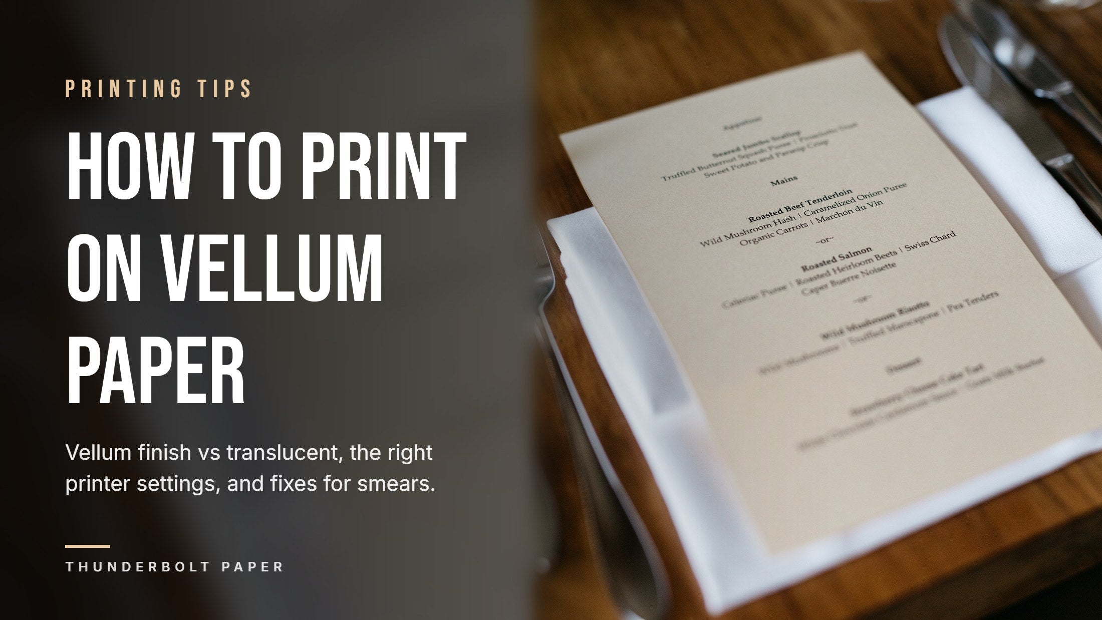 Printed restaurant menu on cream vellum finish paper set on a white napkin at a wood table